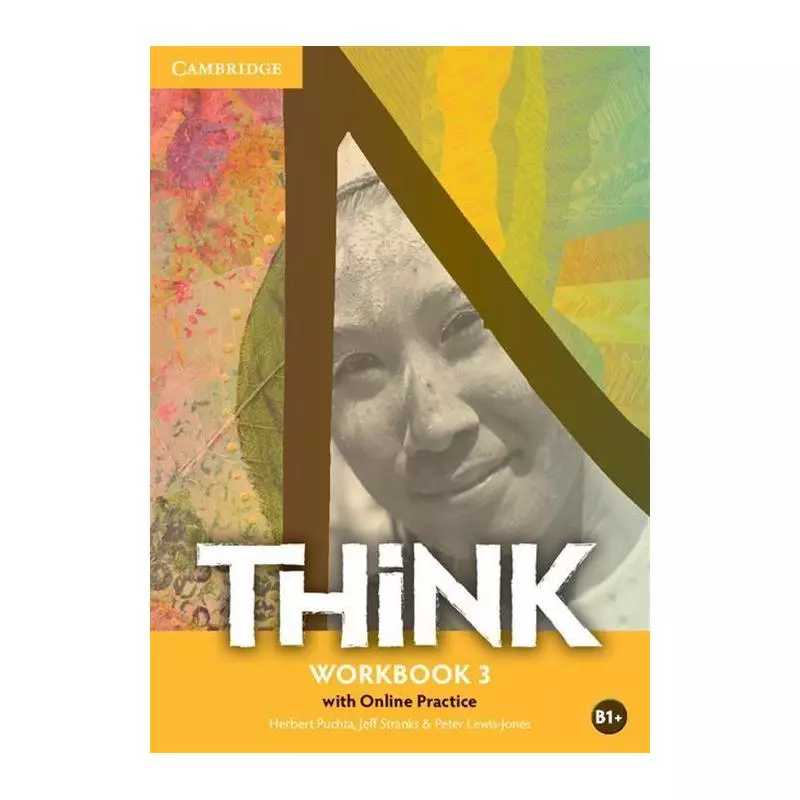 THINK 3 WORKBOOK WITH ONLINE PRACTICE - Cambridge University Press