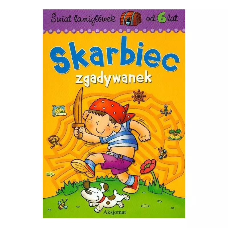 ŚWIAT ŁAMIGŁÓWEK SKARBIEC ZGADYWANEK OD 6-LAT - Aksjomat ŚWIAT ŁAMIGŁÓWEK SKARBIEC ZGADYWANEK OD 6-LAT - Aksjomat
