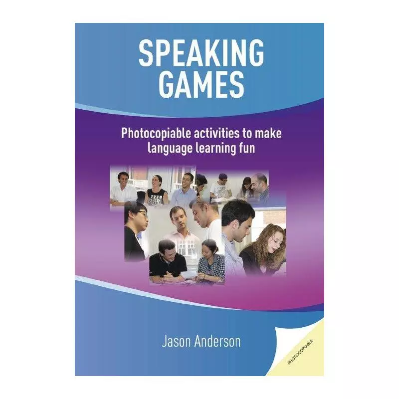 SPEAKING GAMES PHOTOCOPIABLE ACTIVITIES TO MAKE LANGUEAGE LEARNING FUN Anderson Jason - Delta