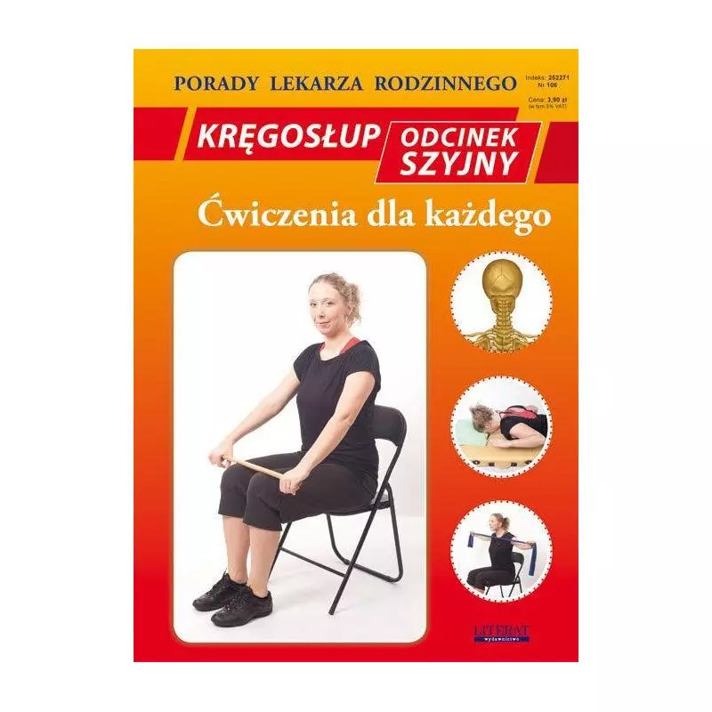 KRĘGOSŁUP: ODCINEK SZYJNY. ĆWICZENIA DLA KAŻDEGO. PORADY LEKARZA RODZINNEGO - Literat