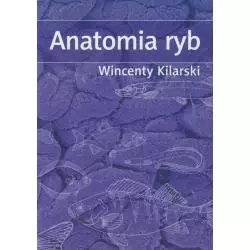 ANATOMIA RYB Wincenty Kilarski - Państwowe Wydawnictwo Rolnicze i Leśne