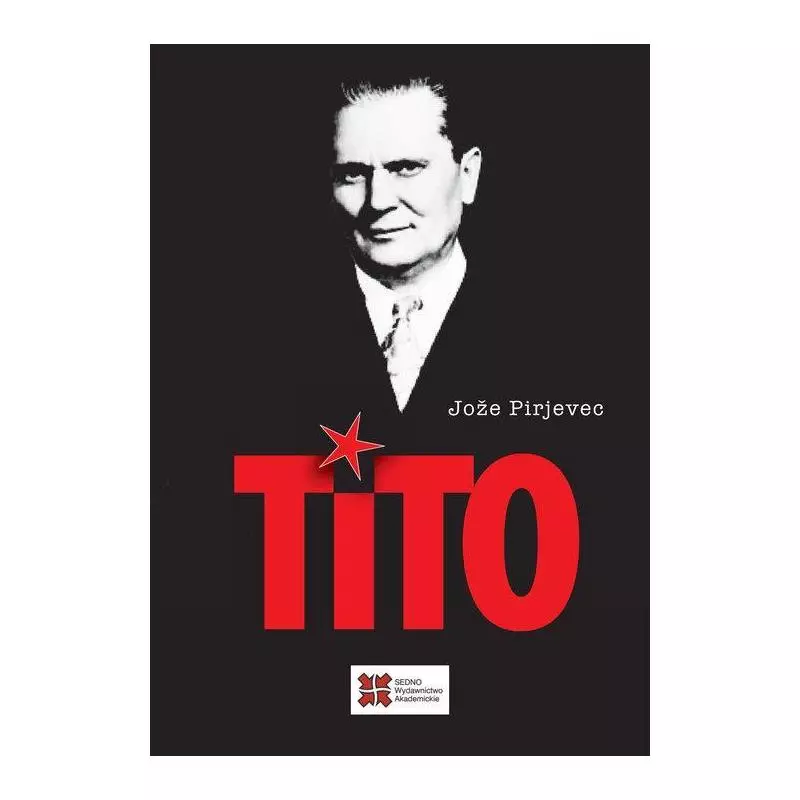 TITO Joze Pirjevec - Sedno