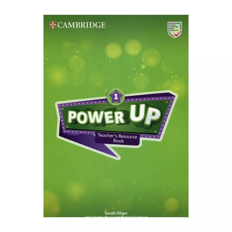 POWER UP LEVEL 1 TEACHERS RESOURCE BOOK Sarah Dilger - Cambridge University Press