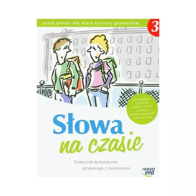 SŁOWA NA CZASIE 3 PODRĘCZNIK DO KSZTAŁCENIA JĘZYKOWEGO Z ĆWICZENIAMI Herman Wilga - Nowa Era