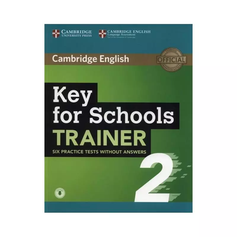 KEY FOR SCHOOLS TRAINER SIX PRACTICE TESTS WITHOUT ANSWERS - Cambridge University Press