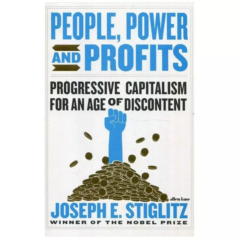 PEOPLE POWER AND PROFITS Joseph Stiglitz - Penguin Books