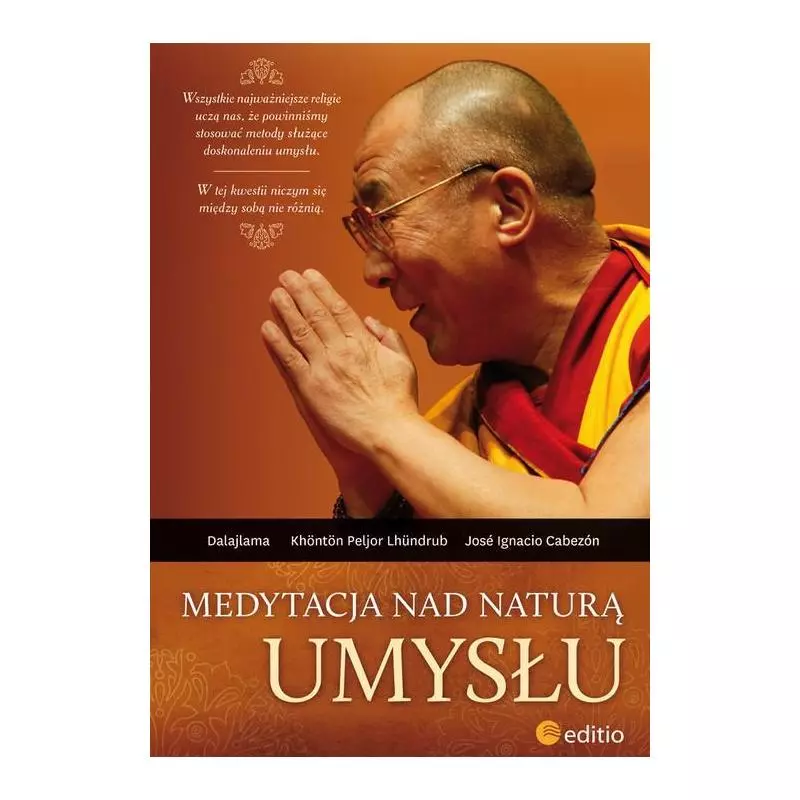 MEDYTACJA NAD NATURĄ UMYSŁU Lama Dalai - Helion