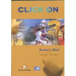 CLIK ON 3 STUDENTS BOOK Virginia Evans - Express Publishing