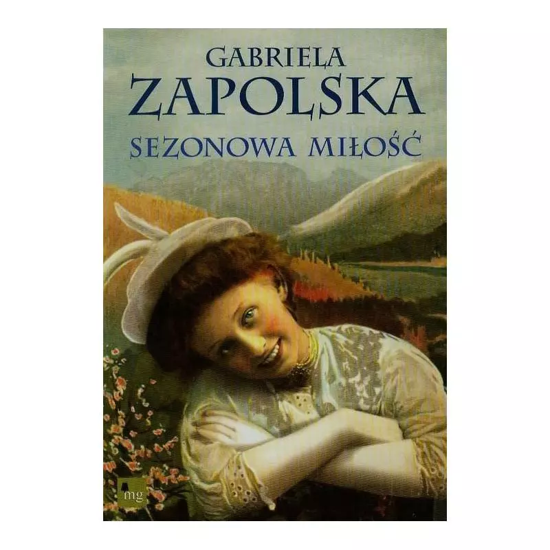 SEZONOWA MIŁOŚĆ Gabriela Zapolska - MG