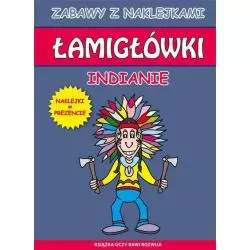 ŁAMIGŁÓWKI INDIANIE NAKLEJKI W PREZENCIE Beata Guzowska - Literat