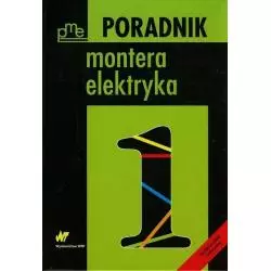 PORADNIK MONTERA ELEKTRYKA Lidia Gruza - WNT