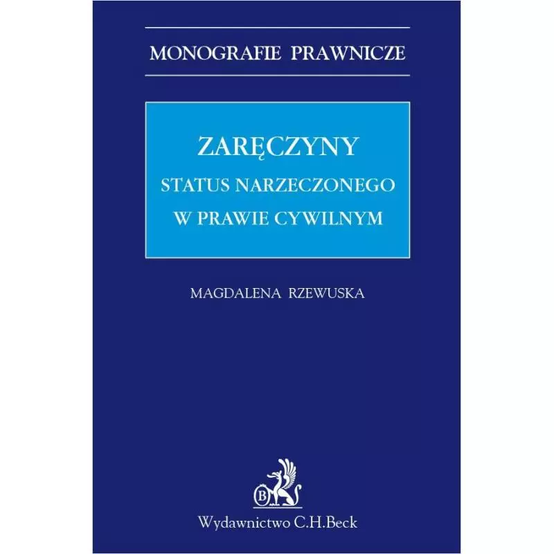 ZARĘCZYNY STATUS NARZECZONEGO W PRAWIE CYWILNYM Magdalena Rzewuska - C.H.Beck