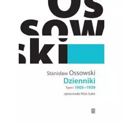 DZIENNIKI I 1905-1939 Stanisław Ossowski - Scholar