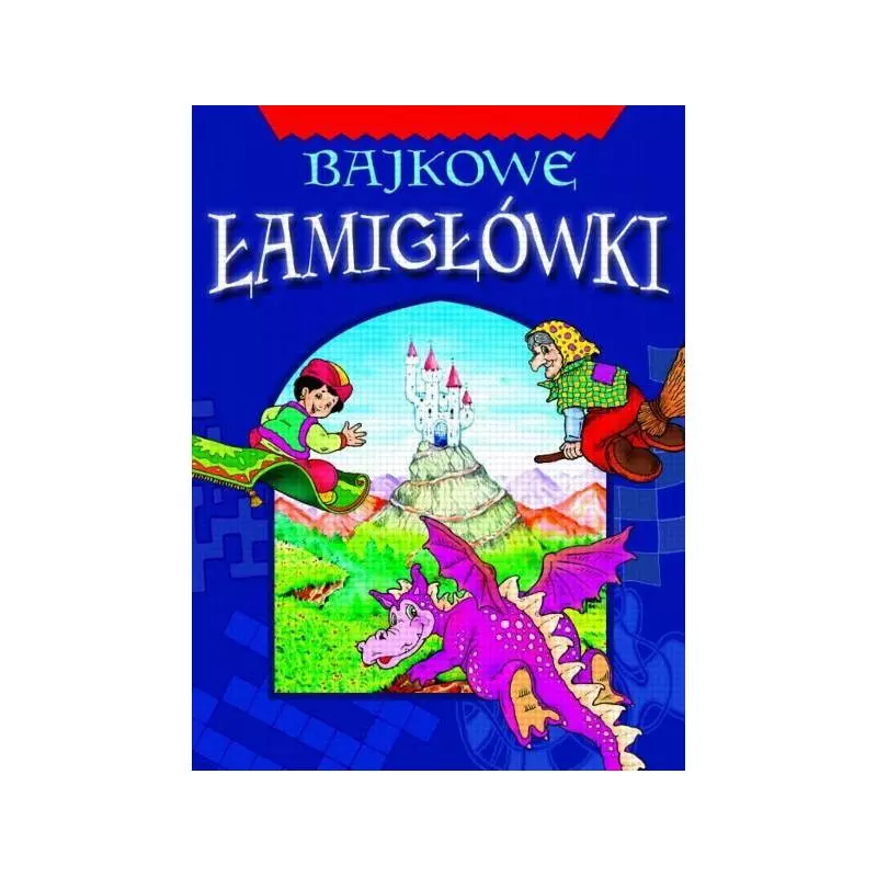 BAJKOWE ŁAMIGŁÓWKI Bogusław Michalec - Aksjomat