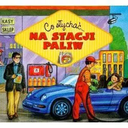 CO SŁYCHAĆ NA STACJI PALIW - Aksjomat