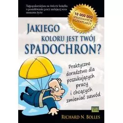 JAKIEGO KOLORU JEST TWÓJ SPADOCHRON Richard N. Bolles - Studio Emka