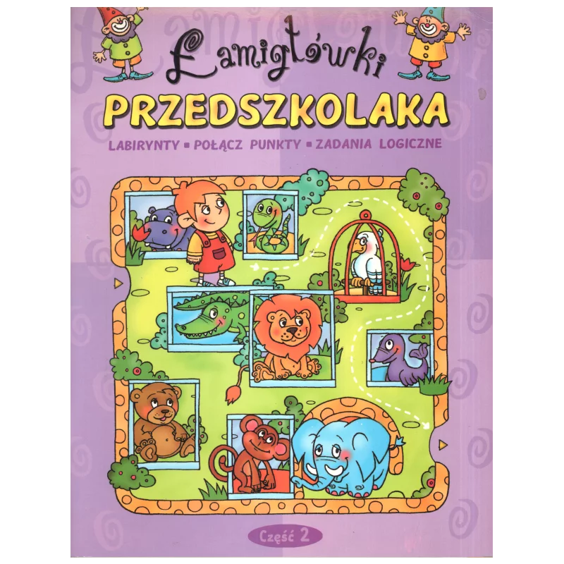 ŁAMIGŁÓWKI PRZEDSZKOLAKA 2 Anna Podgórska, Agnieszka Bator, Renata Wiącek - Aksjomat