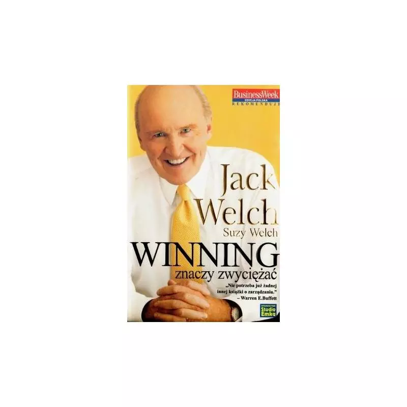 WINNING ZNACZY ZWYCIĘŻAĆ Jack Welch - Studio Emka