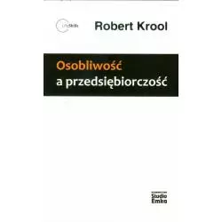 OSOBLIWOŚĆ A PRZEDSIĘBIORCZOŚĆ Robert Krool - Studio Emka
