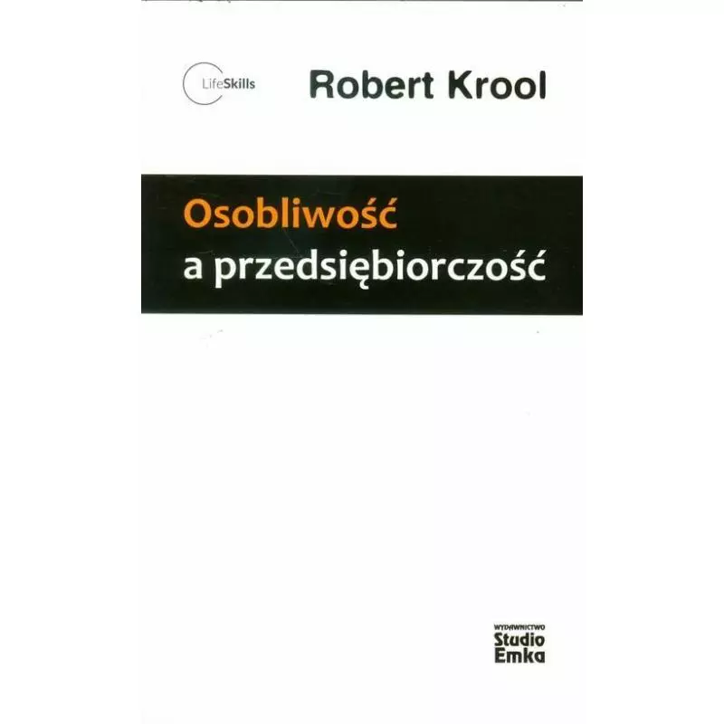 OSOBLIWOŚĆ A PRZEDSIĘBIORCZOŚĆ Robert Krool - Studio Emka