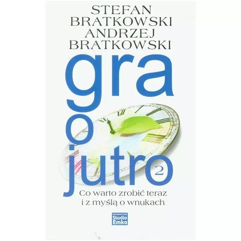 GRA O JUTRO Stefan Bratkowski, Andrzej Bratkowski - Studio Emka