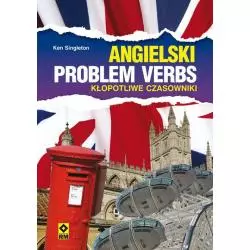 ANGIELSKI PROBLEM VERBS KŁOPOTLIWE CZASOWNIKI Ken Singleton - Wydawnictwo RM