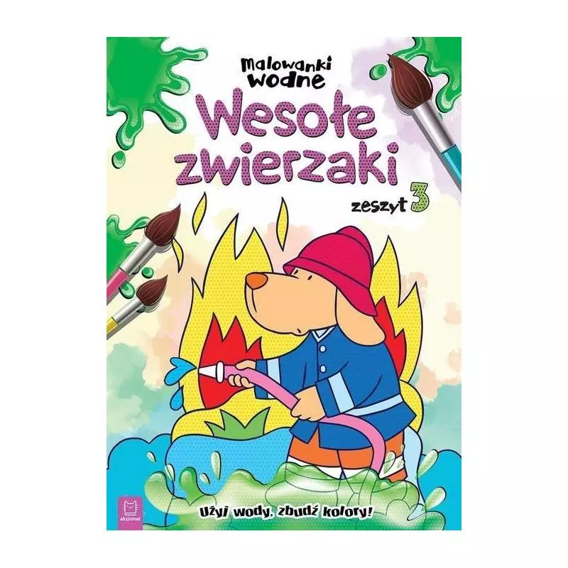 MALOWANKI WODNE WESOŁE ZWIERZAKI ZESZYT 3 - Aksjomat MALOWANKI WODNE WESOŁE ZWIERZAKI ZESZYT 3 - Aksjomat