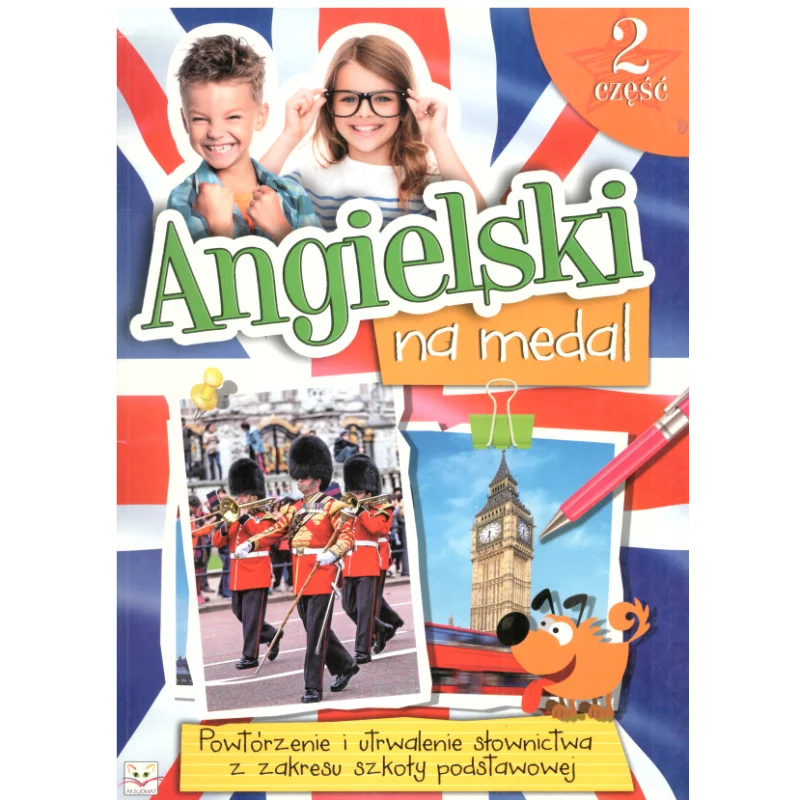 ANGIELSKI NA MEDAL 2 Małgorzata Szewczak - Aksjomat ANGIELSKI NA MEDAL 2 Małgorzata Szewczak - Aksjomat