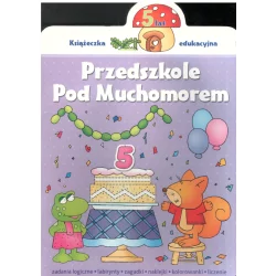 PRZEDSZKOLE POD MUCHOMOREM 5 LAT Renata Wiącek - Aksjomat