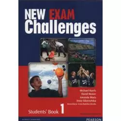 NEW EXAM CHALLENGES 1 STUDENTS BOOK PODRĘCZNIK WIELOLETNI + CD Anna Sikorzyńska, Michael Harris, David Mower - Pearson