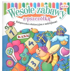 WESOŁE ZABAWY Z PSZCZÓŁKĄ KSIĄŻECZKA EDUKACYJNA Z NAKLEJKAMI OD 3 LAT - Aksjomat