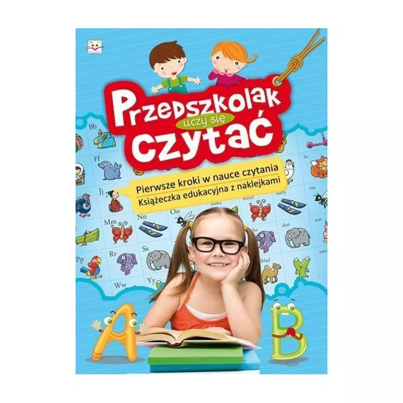 PRZEDSZKOLAK UCZY SIĘ CZYTAĆ PIERWSZE KROKI W NAUCE CZYTANIA. - Aksjomat PRZEDSZKOLAK UCZY SIĘ CZYTAĆ PIERWSZE KROKI W NAUCE CZYTANIA. - Aksjomat