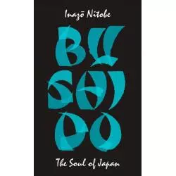 BUSHIDO THE SOUL OF JAPAN Inazo Nitobe - Penguin Books