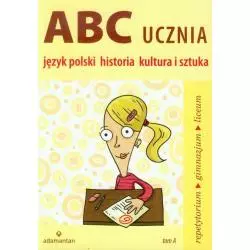 ABC UCZNIA JĘZYK POLSKI HISTORIA KULTURA I SZTUKA Witold Mizerski - Adamantan