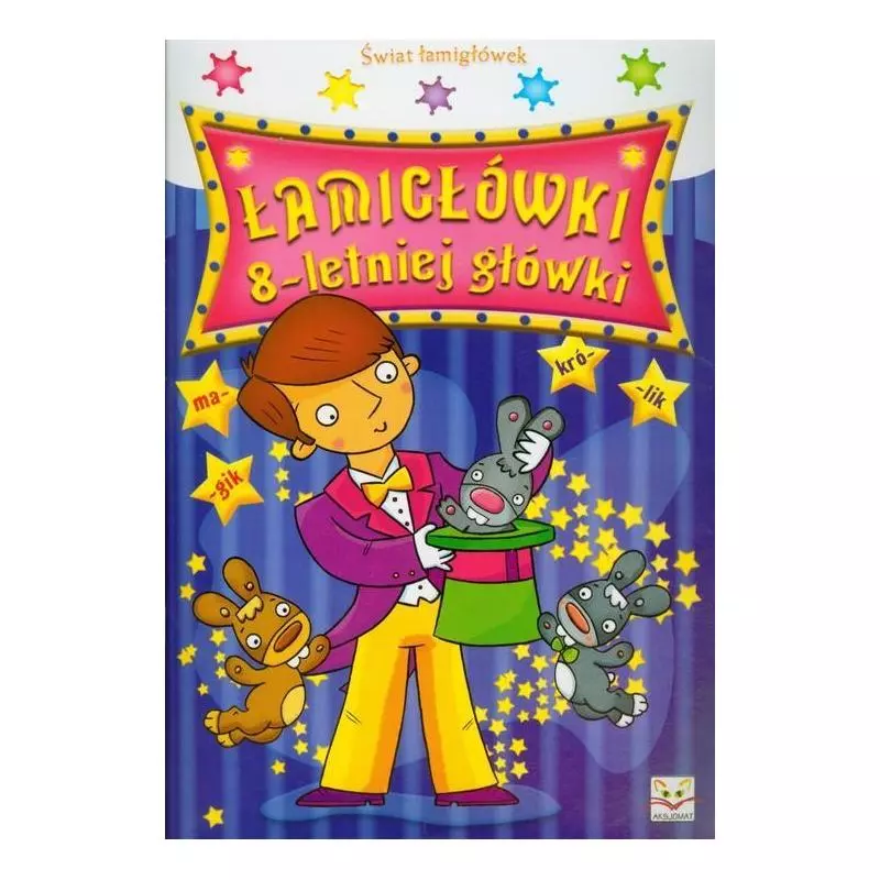 ŁAMIGŁÓWKI 8- LETNIEJ GŁÓWKI Mirosław Mańko - Aksjomat ŁAMIGŁÓWKI 8- LETNIEJ GŁÓWKI Mirosław Mańko - Aksjomat