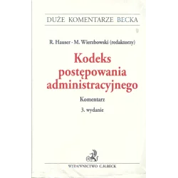 KODEKS POSTĘPOWANIA ADMINISTRACYJNEGO KOMENTARZ Roman Hauser, Marek Wierzbowski - C.H. Beck