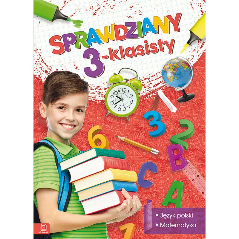 SPRAWDZIANY 3-KLASISTY JĘZYK POLSKI MATEMATYKA Agnieszka Kapturkiewicz - Aksjomat