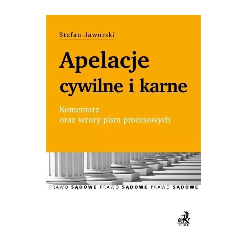 APELACJE CYWILNE I KARNE Stefan Jaworski - C.H.Beck