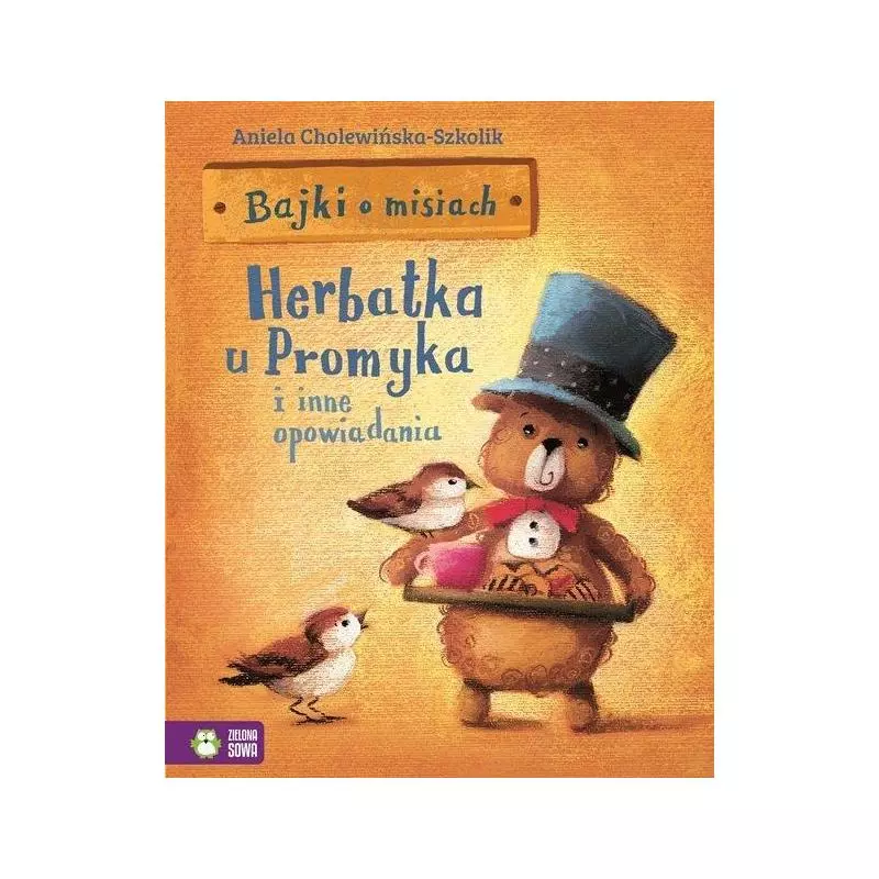 BAJKI O MISIACH. HERBATKA U PROMYKA I INNE OPOWIADANIA 4+ - Zielona Sowa