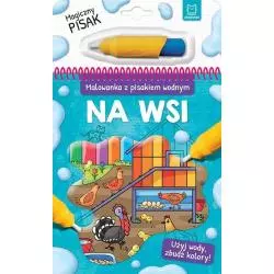 NA WSI. MALOWANKA Z PISAKIEM WODNYM 3+ - Aksjomat