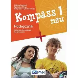 KOMPASS NEU 1 PODRĘCZNIK + CD Elżbieta Reymont, Agnieszka Sibiga, Małgorzata Jezierska-Wiejak - Wydawnictwo Szkolne PWN