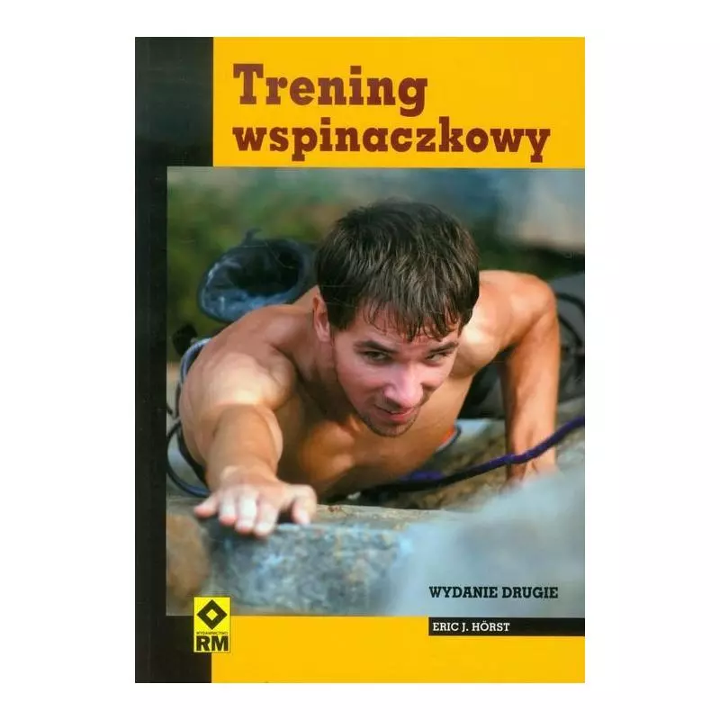 TRENING WSPINACZKOWY Eric J. Horst - Wydawnictwo RM