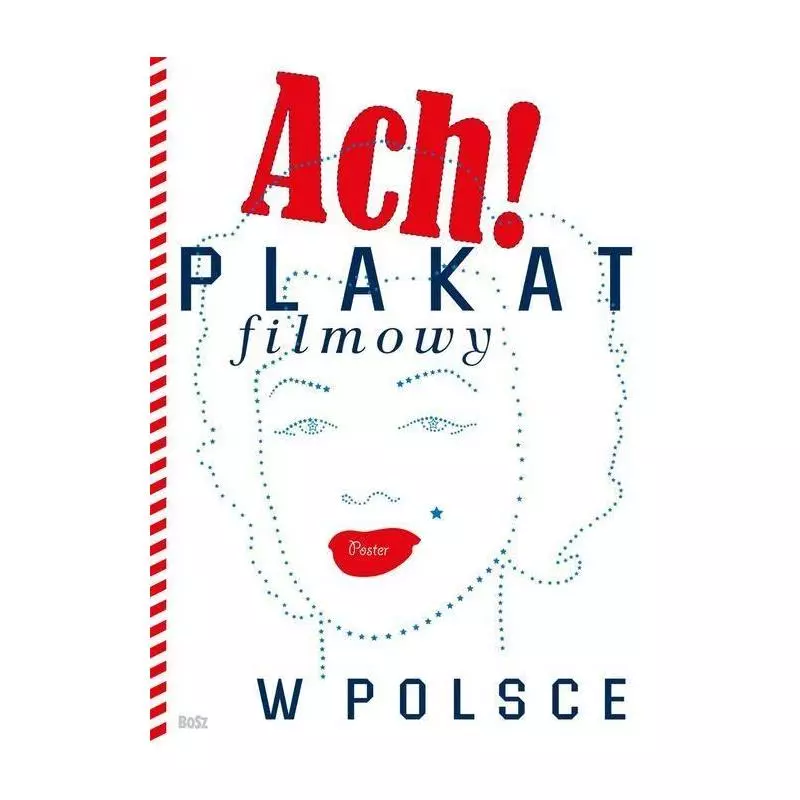 PLAKAT FILMOWY W POLSCE Dorota Folga-Januszewska - Bosz
