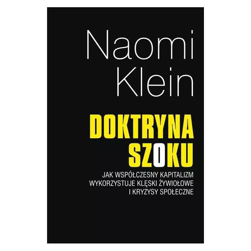 DOKTRYNA SZOKU Naomi Klein - Muza DOKTRYNA SZOKU Naomi Klein - Muza