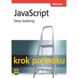 JAVASCRIPT KROK PO KROKU Steve Suehring - Wydawnictwo RM