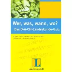 WER, WAS WANN, WO? DAS D-A-CH-LANDESKUNDE-QUIZ Peter Lege - Langenscheidt