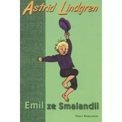 EMIL ZE SMALANDII 7+ Astrid Lindgren - Nasza Księgarnia