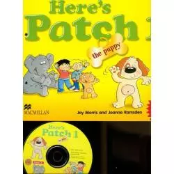 HERES PATCH THE PUPPY 1 + CD Joy Morris, Joanne Ramsden - Macmillan
