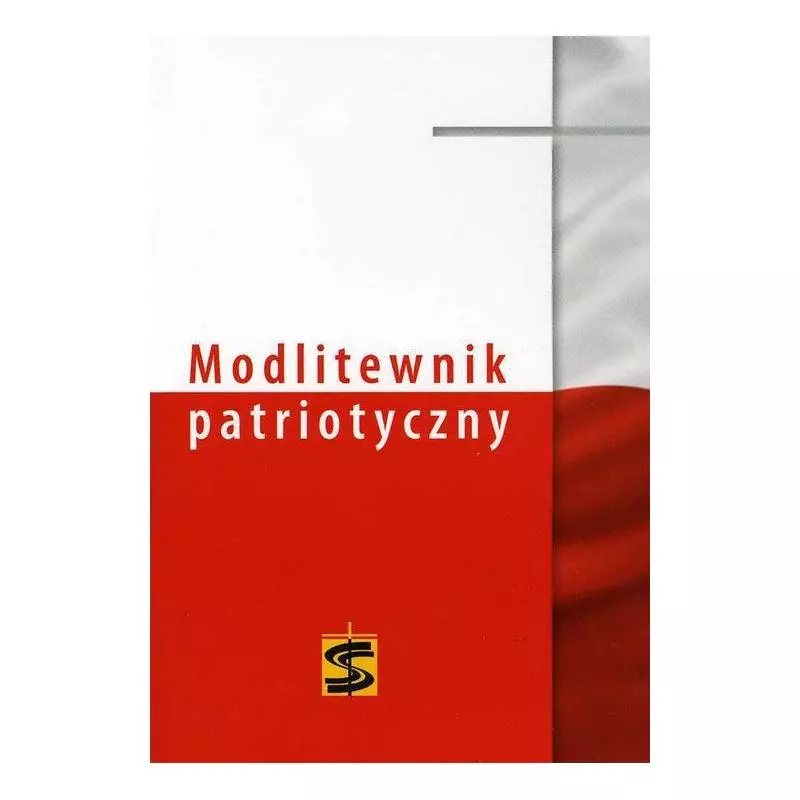 MODLITEWNIK PATRIOTYTCZNY Janusz Kościelniak - Św. Stanisława BM