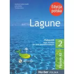 LAGUNE 2 JĘZYK NIEMIECKI A2 PODRĘCZNIK + CD Hartmut Aufderstrasse, Jutta Muller, Thomas Storz - Hueber Polska